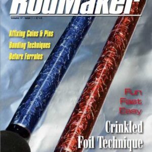 RodMaker Magazine Volume 22 Issue 2 Sanding Techniques-Creative Crafting Pt2 