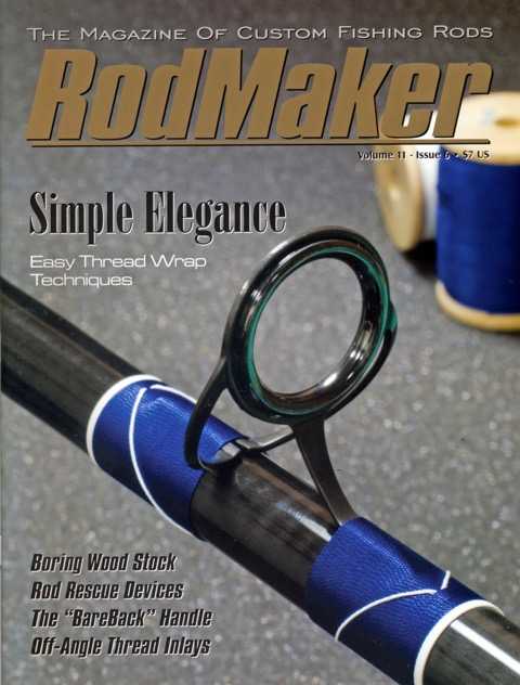 RodMaker Magazine Volume 22 Issue 3 Simplified Flocking for Great Results 